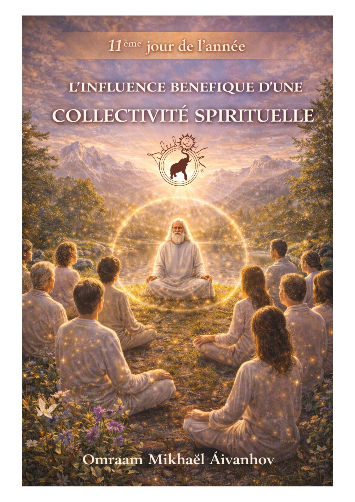 Influence bénéfique d'une collectivité spirituelle - Soleil2vie